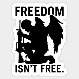 Freedom Isn’t Free Sticker